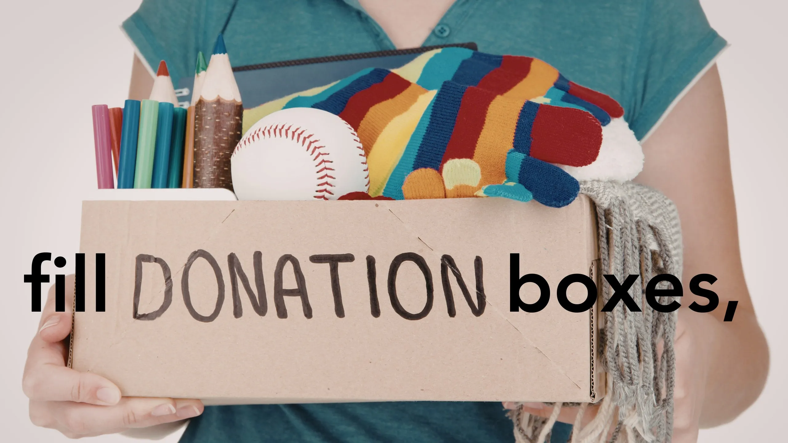 Manifesto slide: “fill DONATION boxes,” over a box of pencils, a baseball and mittens held out
