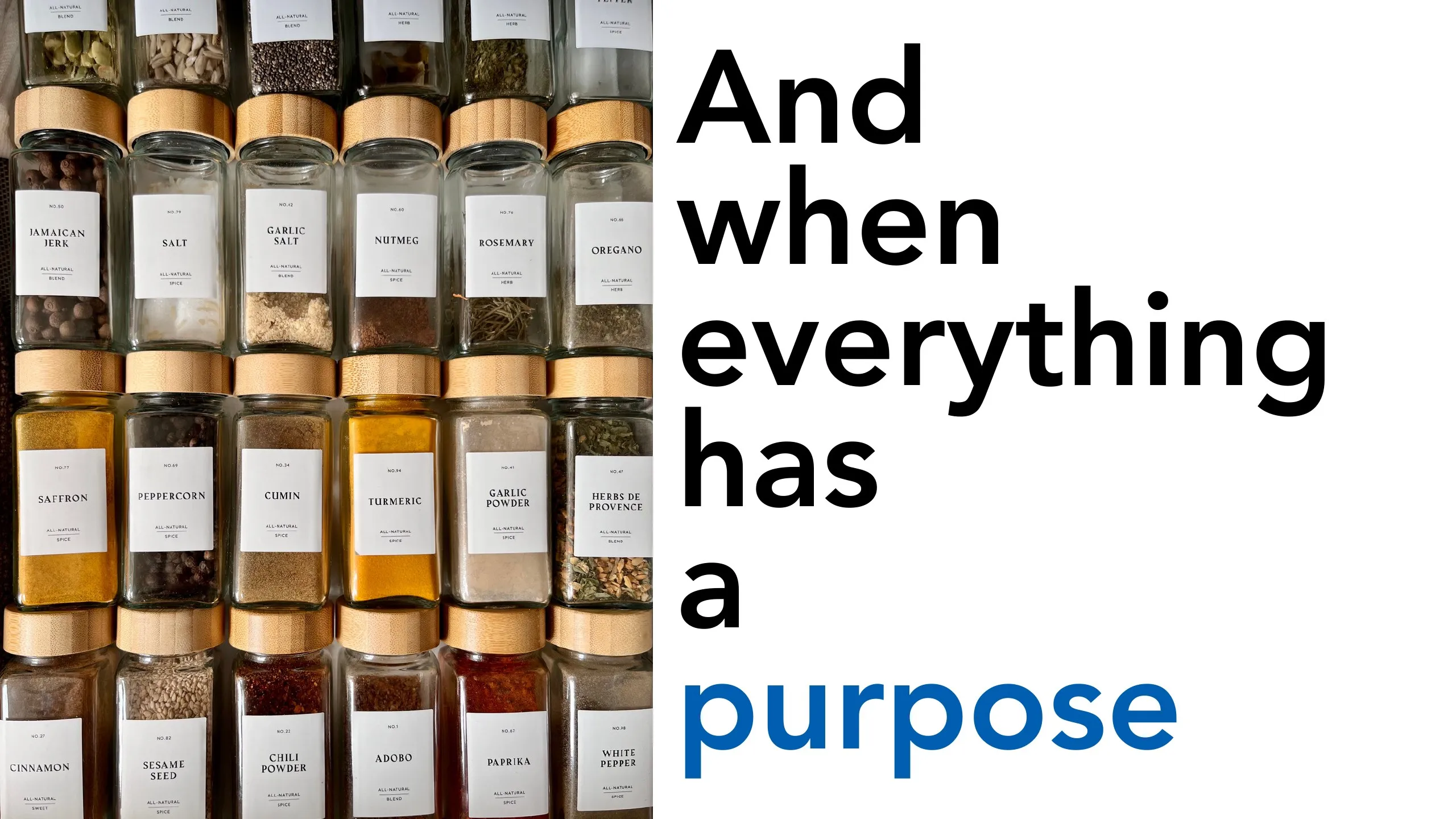 Manifesto slide: “And when everything has a purpose” beside rows of labeled spice jars