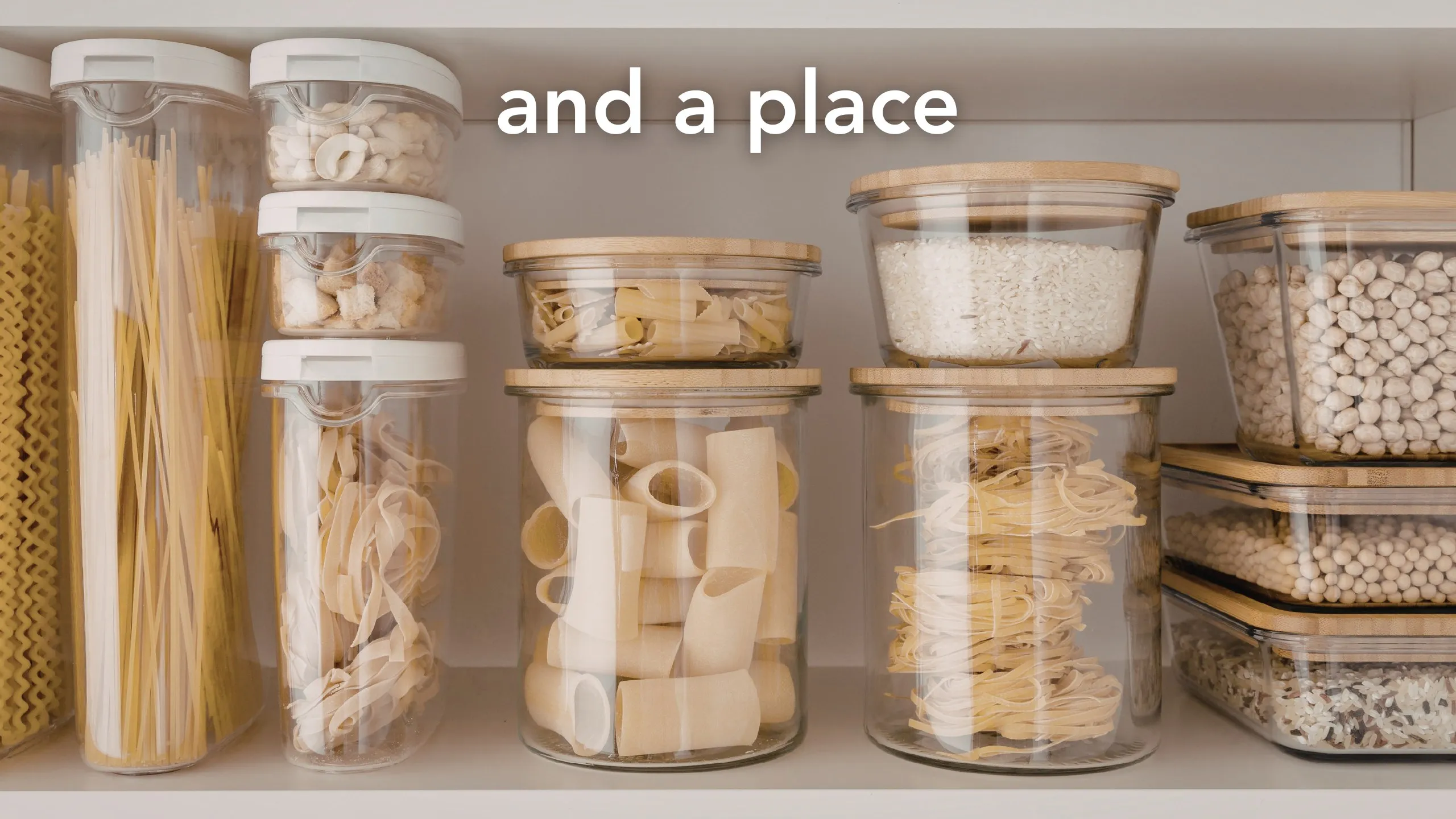 Manifesto slide: “and a place” over clear pantry containers of pasta and beans
