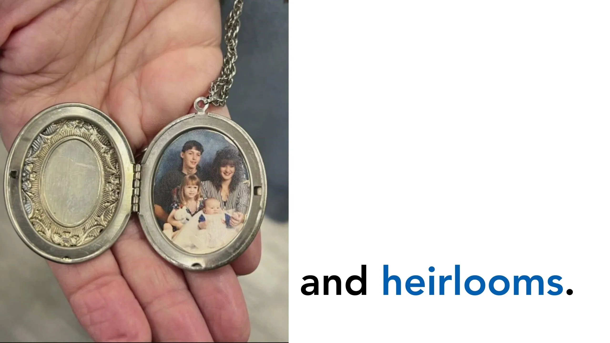 Manifesto slide: “and heirlooms.” beside a hand holding an open locket with a family photo